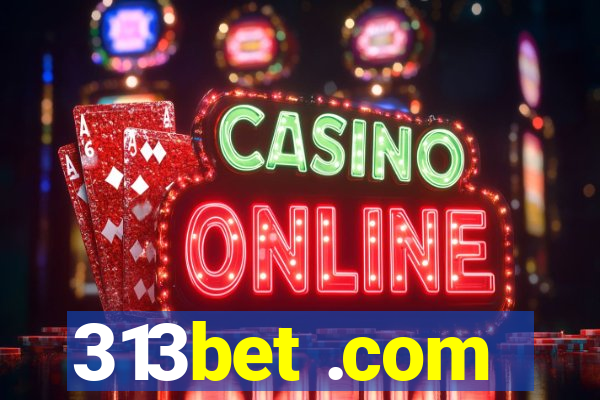 313bet .com